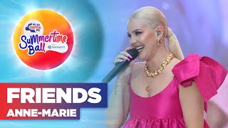 Anne-Marie - FRIENDS (Live at Capital's Summertime Ball 2022) | Capital