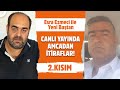 Amca Arif Güran Canlı Yayında! - Esra Ezmeci ile Yeni Baştan 2. Kısım