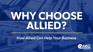 Why Choose Allied? - How Allied Can Help Your Business