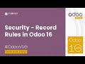 How to Create Record Rules in Odoo 16 | Security in Odoo 16 | Odoo 16 Development Tutorials