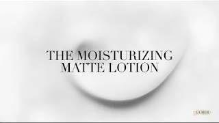 The Moisturizing Matte Lotion | La Mer