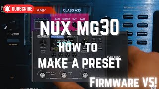 How To | Make a Preset NUX MG30 (VOX AC30 Tone)