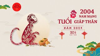 Tử Vi Giáp Thân 2004 nam mệnh năm 2024: tình duyên,sức khỏe sự nghiệp,công danh tài lộc