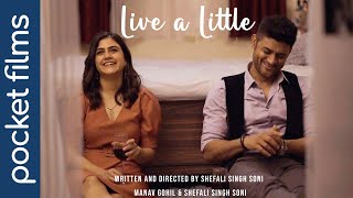 Live a Little - Hindi Drama Short Film | Ft. Manav Gohil & Shefali Singh Soni