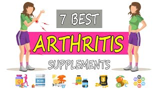 BEST SUPPLEMENTS FOR ARTHRITIS (JOINT PAIN RELIEF)