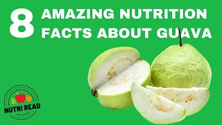 8 Amazing Nutrition Facts about Guava