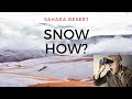 SNOWFALL IN DESERT? HOW? the science behind it.