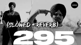 295 full song (slowed and reverb) - Sidhu moosewala