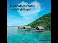 Tujuh wisata pulau terbaik di Kepri. Baca selengkapnya di gokepri.com