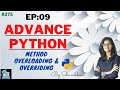 Advance python EP:09 method overloading and overriding | object oriented programming | python