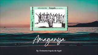 Karahanyuze- Amaganya By Impala