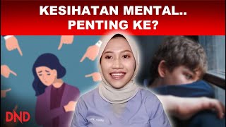 KESIHATAN MENTAL PENTING KE 2