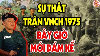 Cả Lịch Sử Việt Nam Ngỡ Ngàng Khi Nghe Câu Chuyện Về Sự Thật Từ Chính Lính VNCH - VSTT