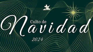 En vivo | Culto de Navidad 2024 | 23 de diciembre de 2024