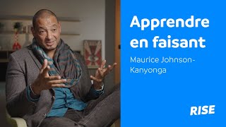 Apprendre en faisant - Maurice Johnson-Kanyonga (Expert en éducation)