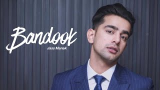 Bandook | Jass Manak (Slow + Reverb)