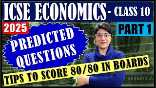 PREDICTED QUESTIONS ECONOMICS | LONG QUESTIONS | BOARD EXAMINATIONS 2025 | ICSE CLASS 10 | PART 1