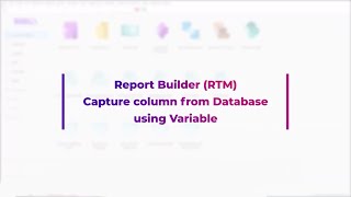 Report Builder DIY Tutorial 3: Capture Column from Database by Variable - Alpine Software Solutions