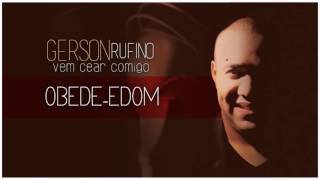 Gerson Rufino   Obede Edom