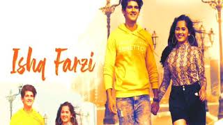 Ishq Farzi Full Song Jannat Zubair | Rohan Mehra | Tera Ishq Farzi Full Video Song Jannat Zubair