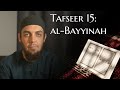 Tafseer Lesson 15 - Surah al-Bayyinah - Muhammad Tim Humble