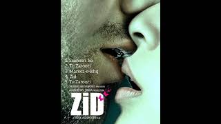 ZId(2014) !! ZID MOVIE !! ALL MP3 SONG'S !!