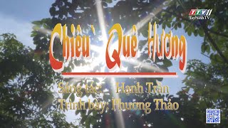 Chiều quê hương | TayNinhTV