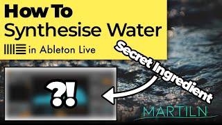 How to Synthesise REALISTIC Water Sounds | Ableton Live