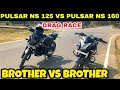 Pulsar NS 125 VS Pulsar NS 160 DRAG RACE | NS 125 VS NS 160 | PULSAR NS 125 BS6 VS PULSAR NS 160 |