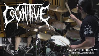 Cognitive - A Pact Unholy (Drum Playthrough)