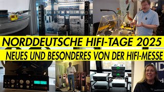 Norddeutsche HiFi-Tage 2025: Messebericht / Rundgang aus Hamburg - Highlights und Besonderheiten