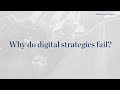 Why do digital strategies fail?