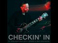 checkin in feat. bob mintzer jeff lorber u0026 ben shepherd