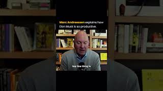 How Elon Is So Productive Marc Andreessen