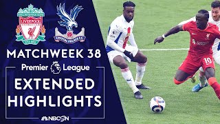 Liverpool v. Crystal Palace | PREMIER LEAGUE HIGHLIGHTS | 5/23/2021 | NBC Sports