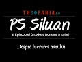 PS Siluan - Despre lucrarea harului