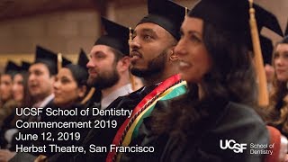 2019 Commencement — UCSF School of Dentistry