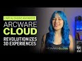 Unreal Engine Anywhere: Arcware Cloud Revolutionizes 3D Experiences