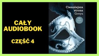 E.L James - Ciemniejsza strona Greya Audiobook Cały Audiobook Książki online [Subskrybuj] #audiobook