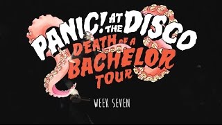 Panic! At The Disco - Death Of A Bachelor Tour (Week 7 Recap)