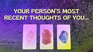 💞 Your Persons Recent Thoughts 💭🔮 Pick A Card Tarot Love Reading