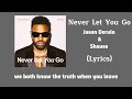 Jason Derulo & Shouse - Never Let You Go (Lyrics)