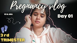 👶Daily routine of Day 01 of 3rd Trimester Pregnancy | what I eat in my day