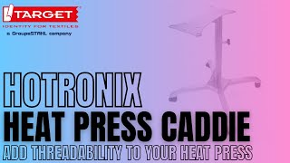 Add Threadability™ to your Heat Press with the Hotronix® Heat Press Caddie Stand