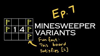 14 Minesweeper Variants Ep. 7 | Stumbling through Absurd Logic