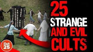 25 Jaw Dropping Facts About Strange Cults Around the World