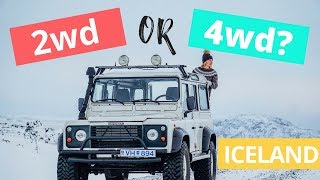 Do I need a 2wd or 4wd in Iceland?