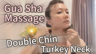 Gua Sha massage for double chin, sagging jawlines and turkey neck