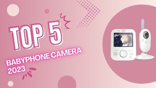 Top 5 des meilleurs Babyphone caméra 2023