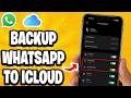 How To Backup Whatsapp To iCloud
